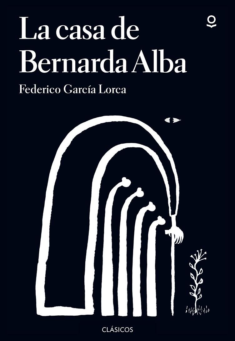 La casa de Bernarda Alba | 9788491221807 | Garcia Lorca, Federico