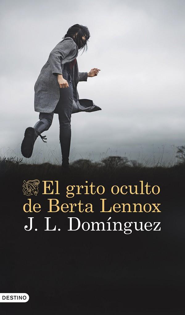 El grito oculto de Berta Lennox | 9788423364442 | Domínguez, J. L.