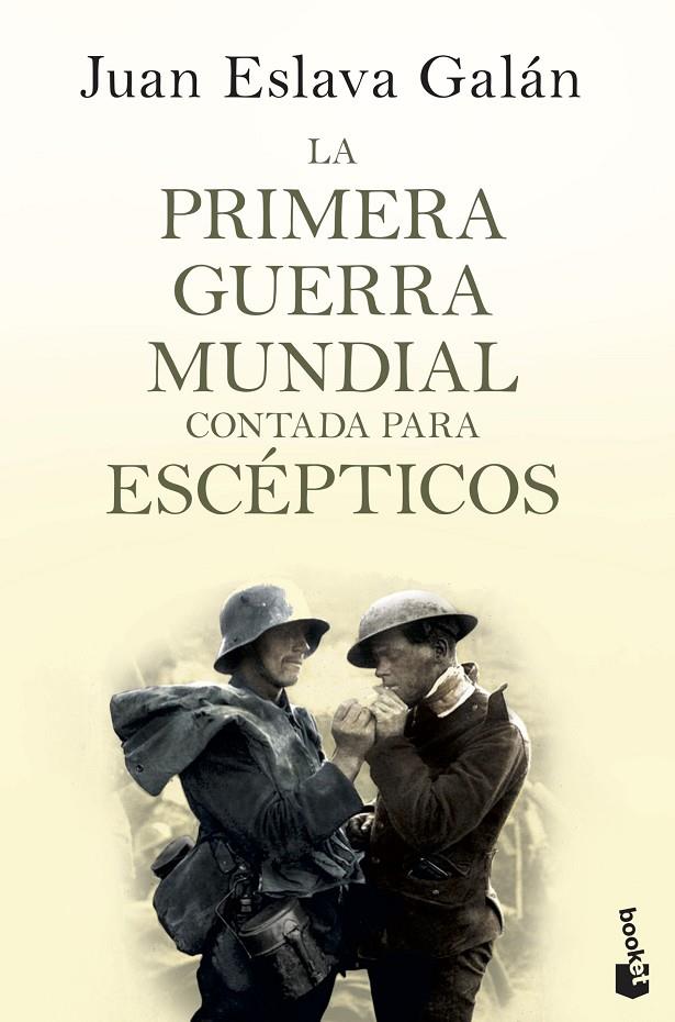 La primera guerra mundial contada para escépticos | 9788408135746 | Eslava Galán, Juan