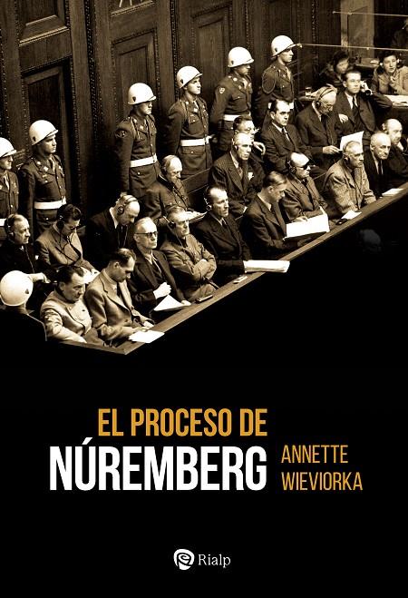 El proceso de Núremberg | 9788432165658 | Wieviorka, Annette