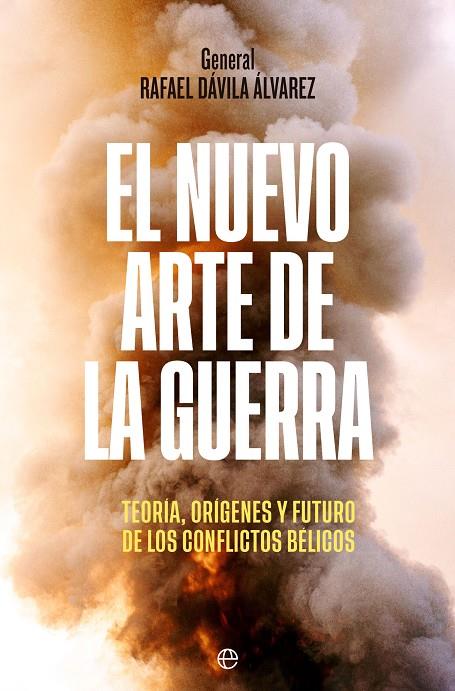 El nuevo arte de la guerra | 9788413844633 | Dávila Álvarez, Rafael