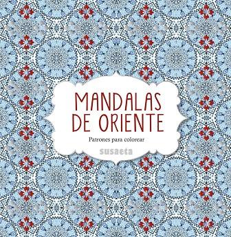 Mandalas de Oriente | 9788467742947 | Ediciones, Susaeta