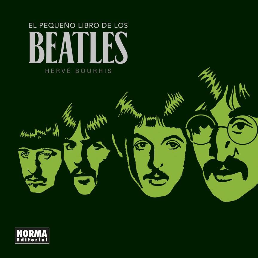 EL PEQUEÑO LIBRO DE LOS BEATLES. NUEVA EDICIÓN | 9788467946895 | BOURHIS, HERVÉ