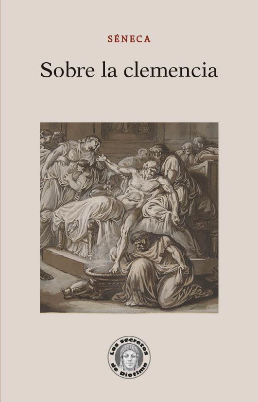 Sobre la clemencia | 9788418981043 | Séneca, Lucio Anneo