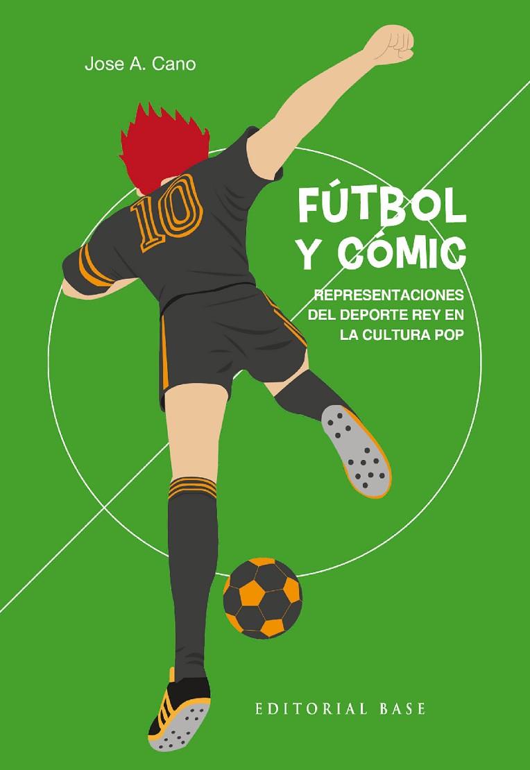 Fútbol y cómic | 9788418715556 | Cano del Río, Jose A.