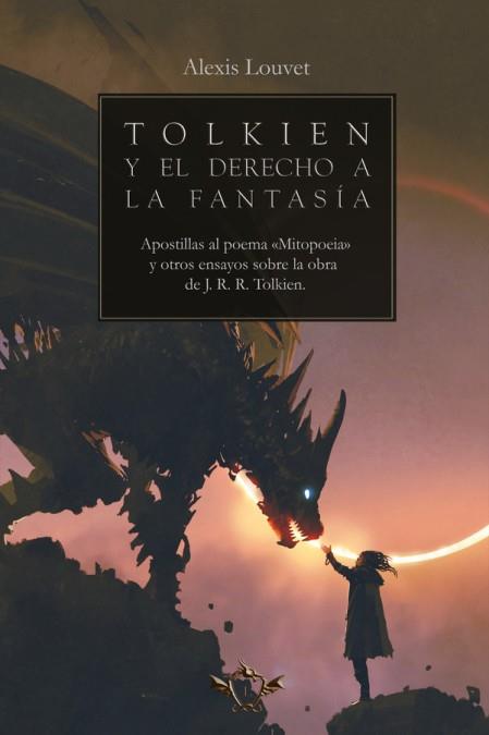 Tolkien y el derecho a la fantasía | 9788419343178 | LOUVET, ALEXIS