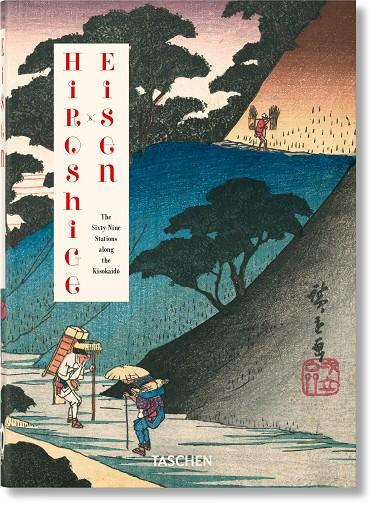 Hiroshige & Eisen. The Sixty-Nine Stations along the Kisokaido. 40th Ed. | 9783836596459 | Paget, Rhiannon