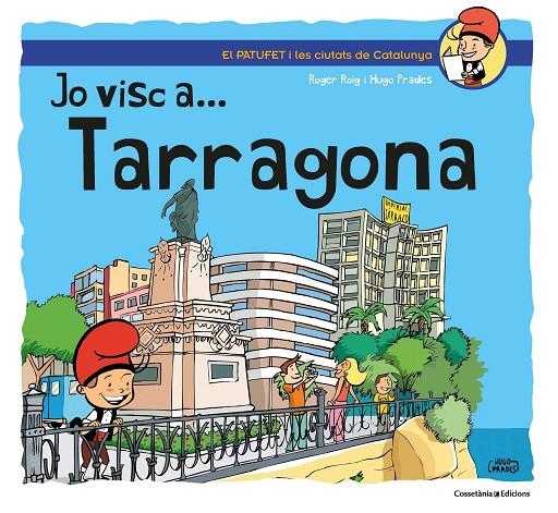 Jo visc a... Tarragona | 9788490348673 | Roig César, Roger