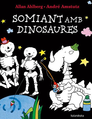 Somiant amb dinosaures | 9788418558740 | Ahlberg, Allan