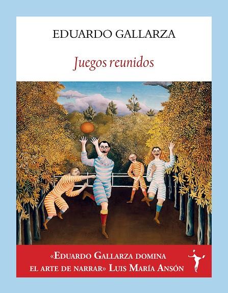 Juegos reunidos | 9788412853032 | Gallarza Granizo, Eduardo