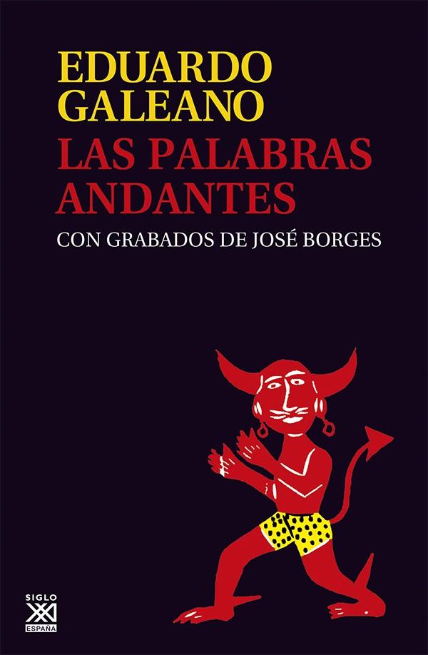 Las palabras andantes | 9788432308147 | Galeano, Eduardo H.