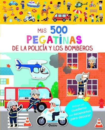 Mis 500 pegatinas de la Policía y los Bomberos | 9791039538473 | AUZOU