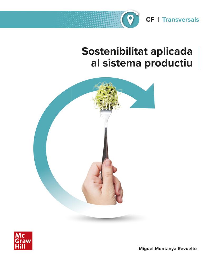 Sostenibilitat aplicada al sistema productiu | 9788448642723 | MONTANYA REVUEL