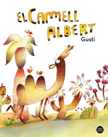 El camell Albert | 9788413897394 | Gusti