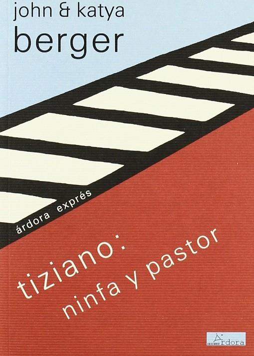 Tiziano | 9788488020192 | Berger, John / Berger, Katya