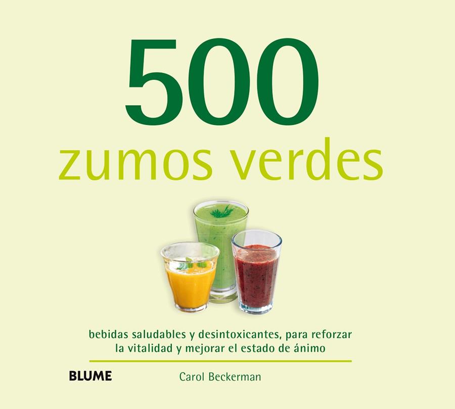 500 zumos verdes | 9788416138791 | Beckerman, Carol