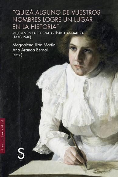 Quizá alguno de vuestros nombres logre un lugar en la historia | 9788419661135 | Illán Martín, Magdalena / Aranda Bernal, Ana