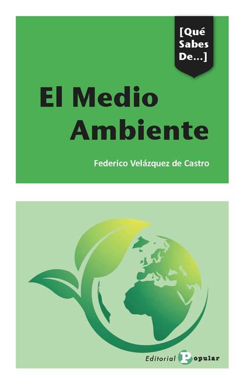 El Medio Ambiente | 9788478847631 | Velázquez de Castro, Federico