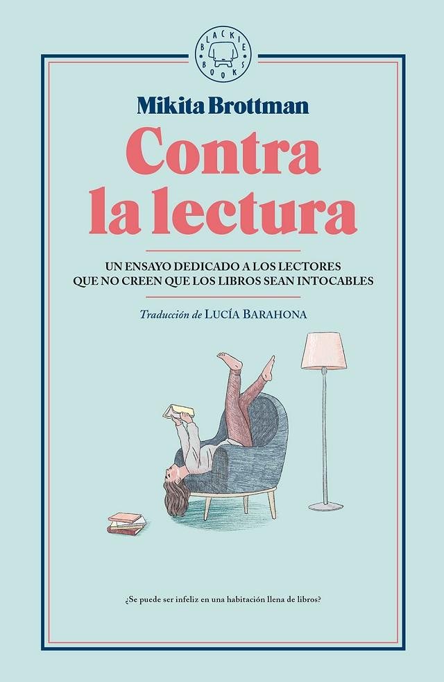 Contra la lectura | 9788417059545 | Brottman, Mikita