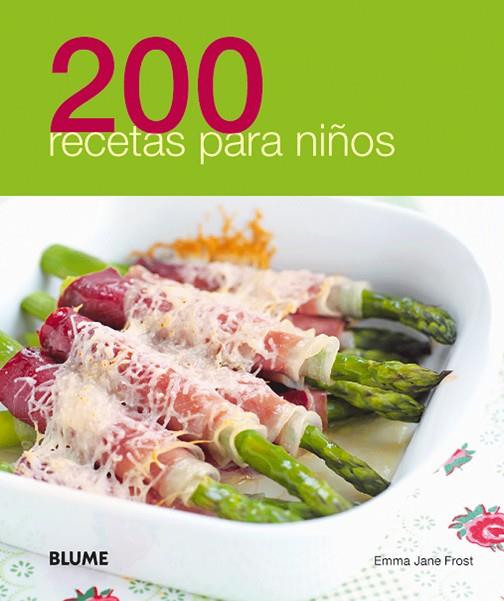 200 Recetas para niños | 9788480769556 | Jane Frost, Emma