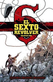 EL SEXTO REVÓLVER 1 | 9788467949278 | BUNN, CULLEN / HURTT, BRIAN / CRABTREE, BILL