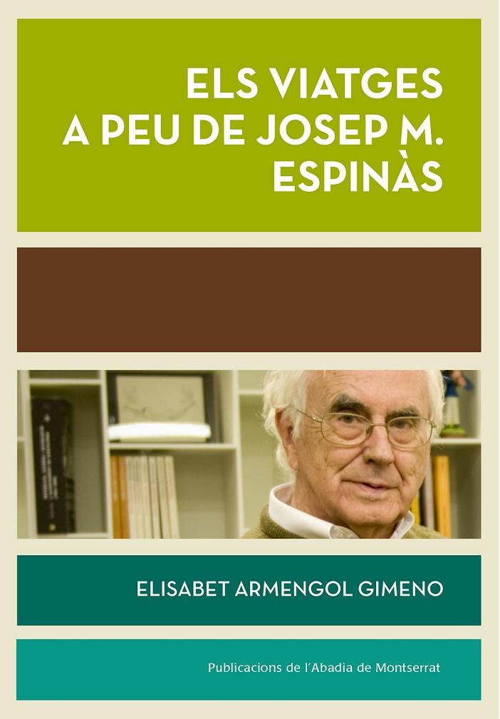 Els viatges a peu de Josep M. Espinàs | 9788498838015 | Armengol Gimeno, Elisabet