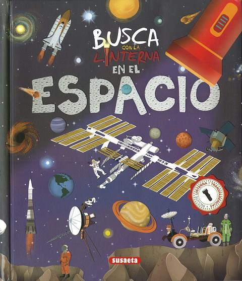 Busca con la linterna en el espacio | 9788467797367 | Ediciones, Susaeta