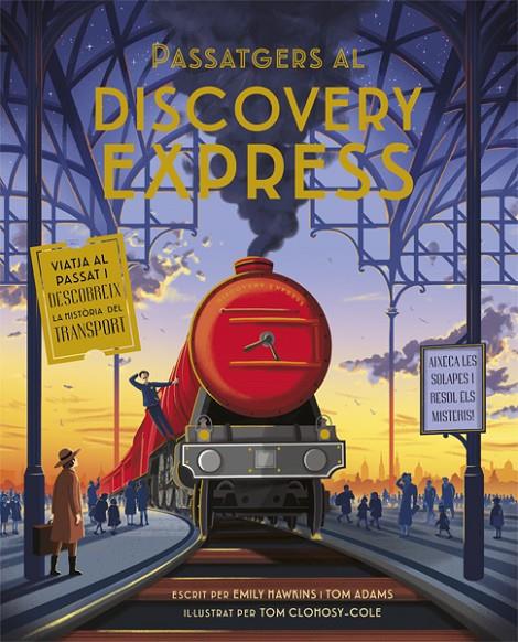 Passatgers al Discovery Express | 9788424665241 | Hawkins, Emily / Adams, Tom