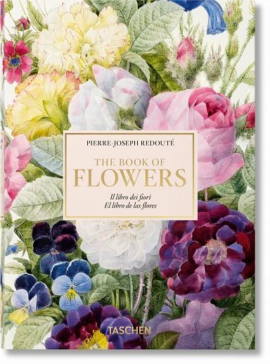 Pierre-Joseph Redouté. El libro de las flores. 40th Ed. | 9783836566308 | Lack, H. Walter