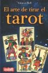 Arte de tirar el tarot, el | 9788496746497 | Bell, Vanessa