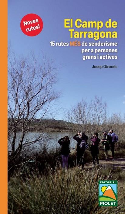 El Camp de Tarragona. 15 rutes MÉS de senderisme | 9788412689006 | Gironès Descarrega, Josep