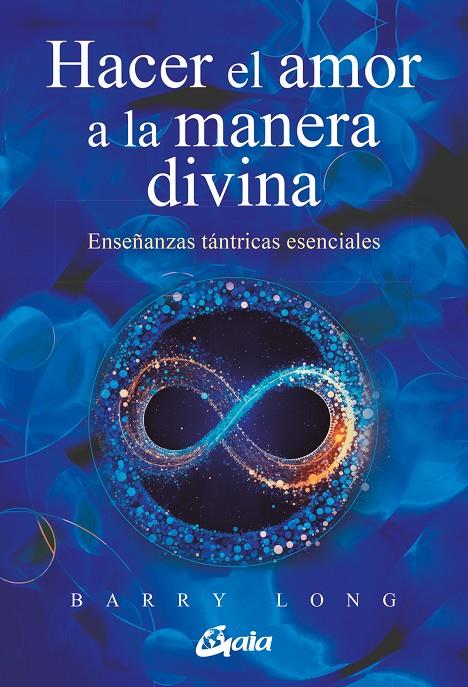 Hacer el amor a la manera divina | 9788411080675 | Long, Barry