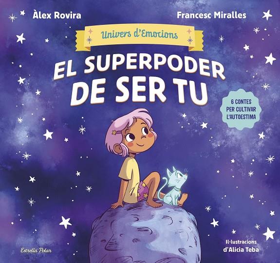 Univers d'emocions 1. El superpoder de ser tu | 9788413899022 | Rovira, Álex / Miralles, Francesc