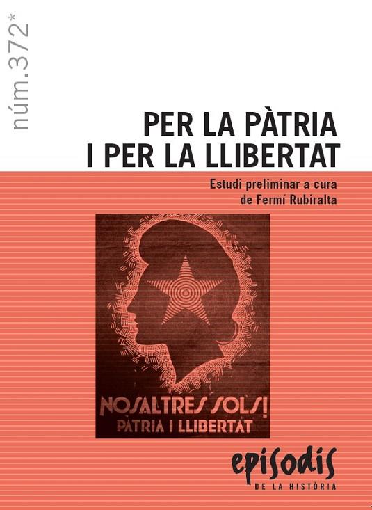 PER LA PÀTRIA I PER LA LLIBERTAT | 9788423208814 | Rubiralta i Casas, Fermí