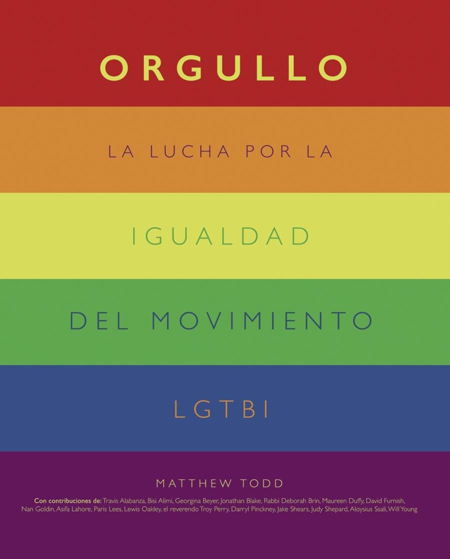 Orgullo. La lucha por la igualdad del movimiento LGTBI+ | 9788441542174 | Todd, Matthew