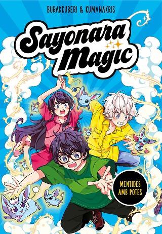 Sayonara Magic 3 - Mentides amb potes | 9788418057816 | Burakkuberi / Kumanakris