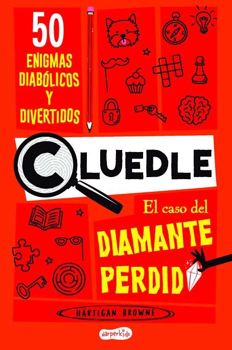 CLUEDLE: El caso del diamante perdido: 50 enigmas diabólicos y divertidos (Libro | 9788419802668 | Browne, Hartigan