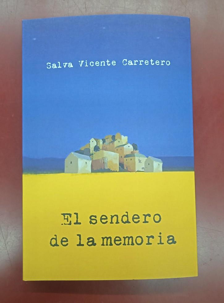 el sendero de la memoria | 9788412630428 | salva vicente carretero