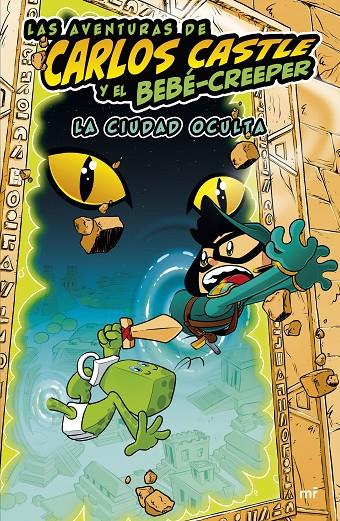 Las aventuras de Carlos Castle y el bebé-creeper. La ciudad oculta | 9788427050624 | Castle, Carlos