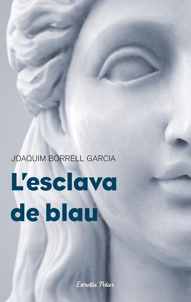 L'esclava de blau | 9788499320373 | Borrell Garcia, Joaquim