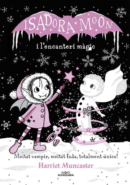 La Isadora Moon i l'encanteri màgic (Grans històries de la Isadora Moon 1) | 9788420487625 | Muncaster, Harriet