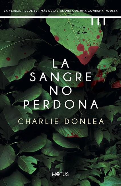 La sangre no perdona | 9788419767325 | Donlea, Charlie / Fantin Bellocq, Constanza