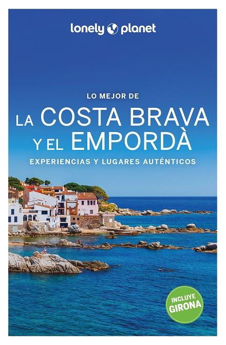 Lo mejor de la Costa Brava y el Empordà 2 | 9788408259930 | Monner, Jordi