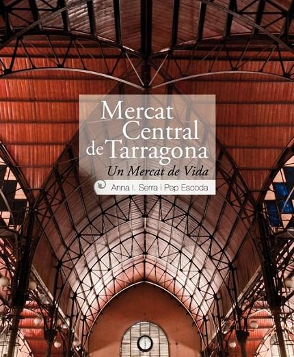 MERCAT CENTRAL TARRAGONA | 9788493451868