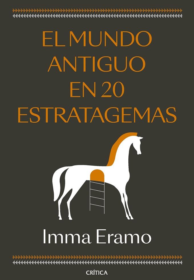 El mundo antiguo en 20 estratagemas | 9788491997122 | Eramo, Imma