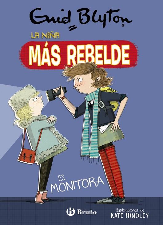 Enid Blyton. La niña más rebelde, 3. La niña más rebelde es monitora | 9788469628065 | Blyton, Enid