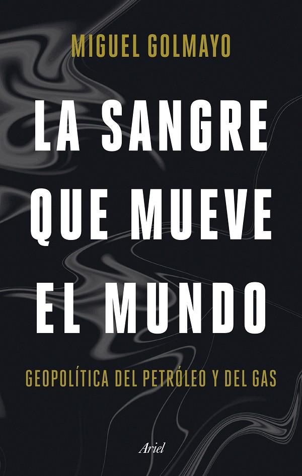 La sangre que mueve el mundo | 9788434436893 | Golmayo, Miguel