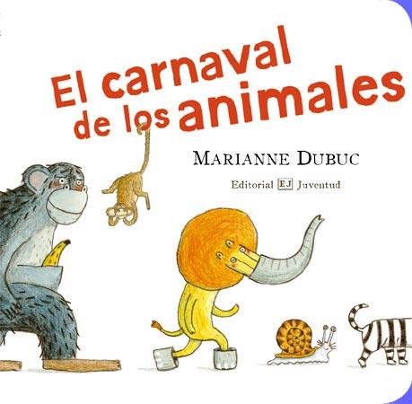 Mis libros de imágenes. El carnaval de los animales | 9788426138248 | Dubuc, Maryse