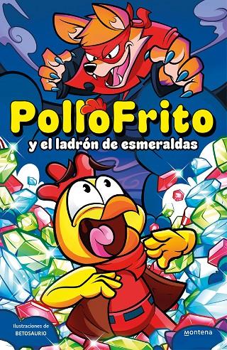 PolloFrito y el ladrón de esmeraldas | 9788419421562 | PolloFrito