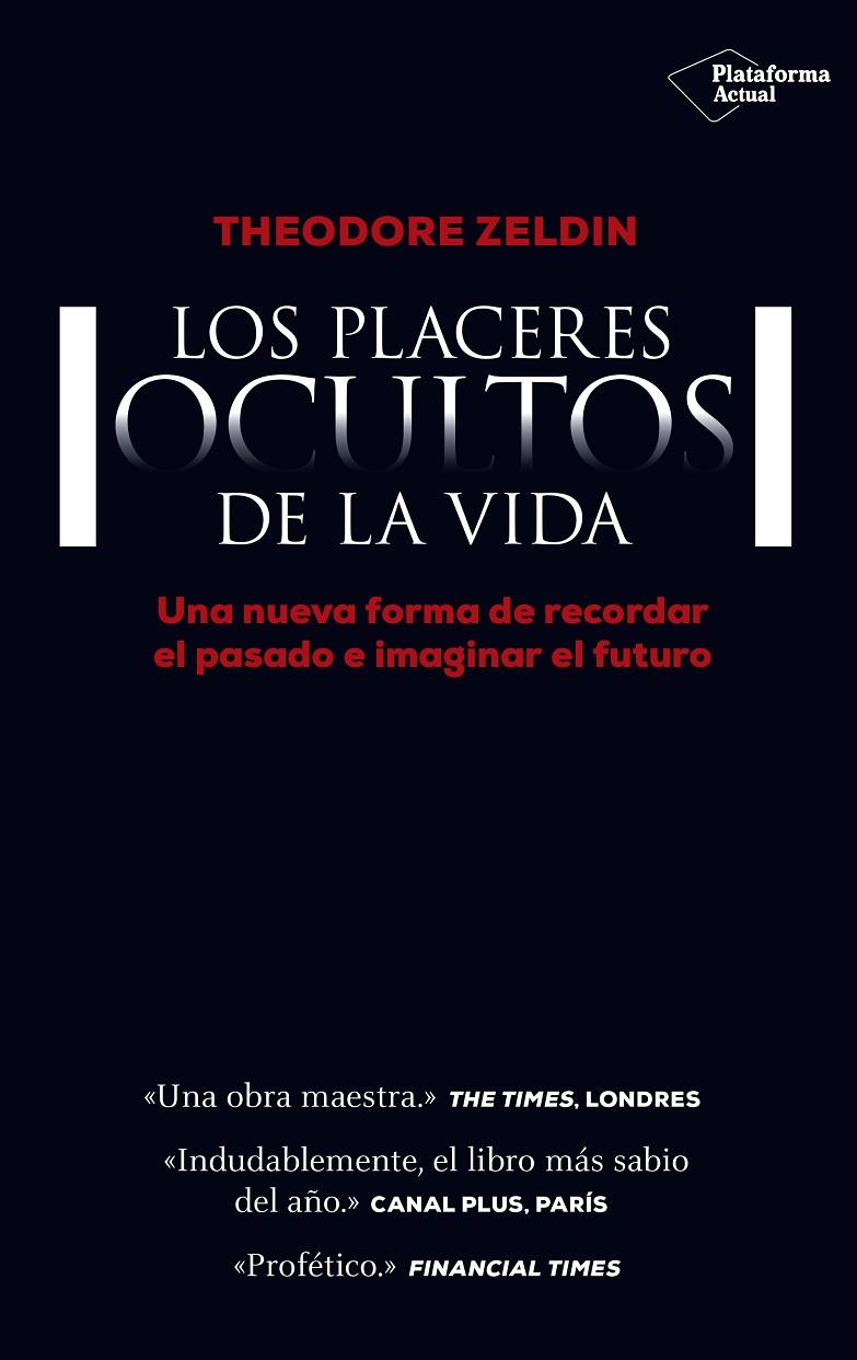 Los placeres ocultos de la vida | 9788416429684 | Zeldin, Theodore